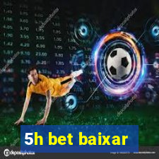 5h bet baixar